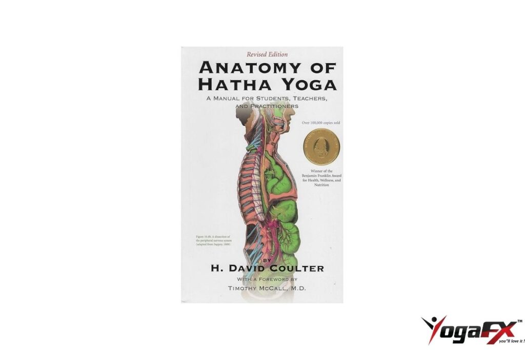 The Anatomy of Hatha Yoga book cover by H David Coulter 2001 medical reference covering musculoskeletal organ and nervous system effects of yoga postures ISBN 9780971541207